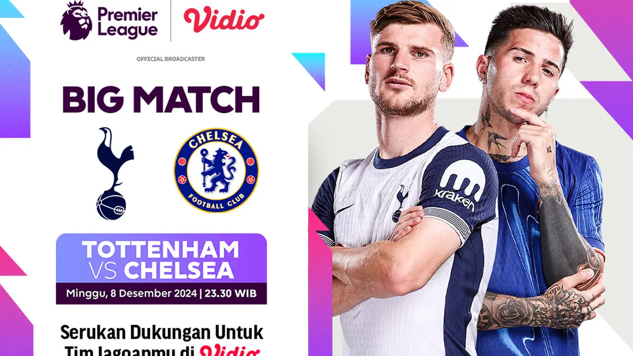 Big Match Liga Inggris: Tottenham vs Chelsea di Vidio