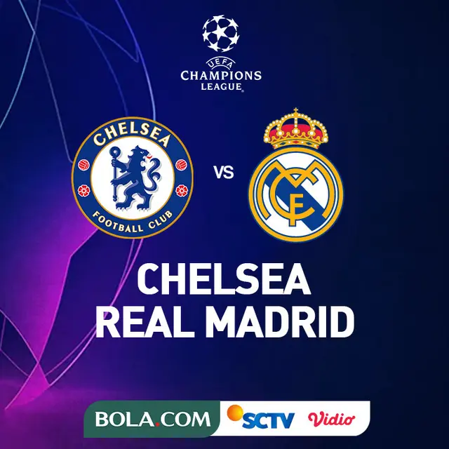 Liga Champions - Chelsea Vs Real Madrid