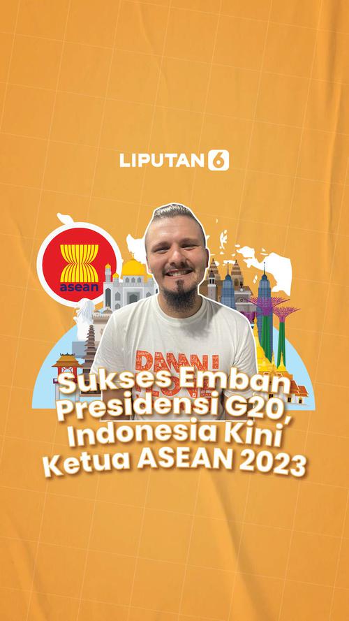 VIDEO: Sukses Emban Presidensi G20, Indonesia Kini Ketua Asean 2023
