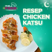 Renyahnya Chicken Katsu, Cocok untuk Menu Sahur Keluarga