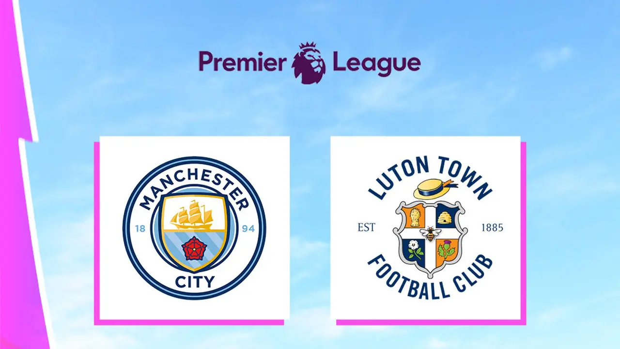 Liga Inggris - Man City Vs Luton Town