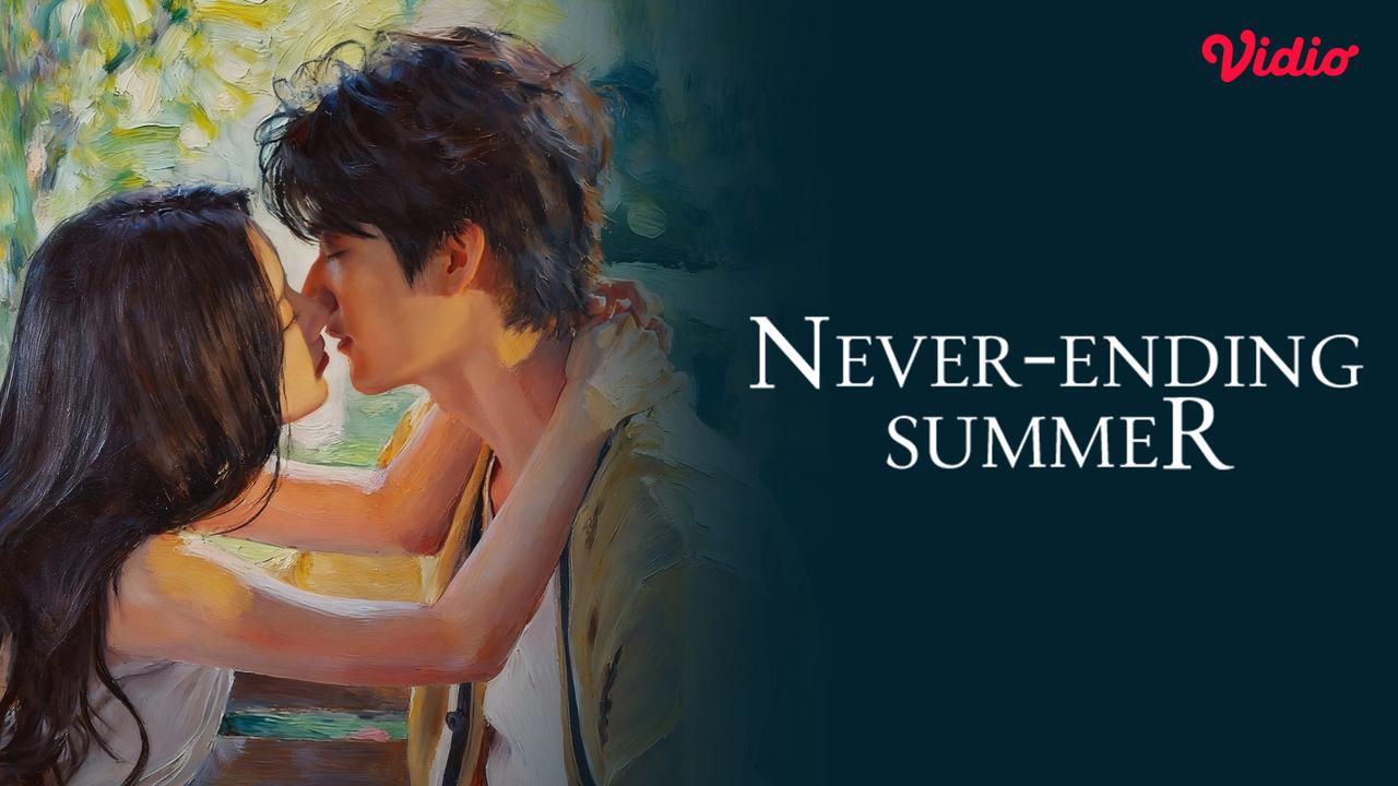 Chemistry Kuat Bintang Drama China Never-Ending Summer di Vidio