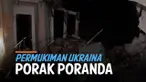 Pasukan militer Rusia terus membombardir kawasan Ukraina. Bom dan roket porak porandajan banyak rumah warga di berbagai kota termasuk daearah Ukraina Timur.