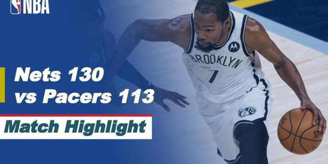 VIDEO Highlights NBA: Brooklyn Nets Kalahkan Indiana Pacers 130-113, Kevin Durant Cetak 42 Poin