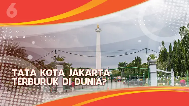 VIDEO Headline: Tata Kota Jakarta Terburuk di Dunia Versi Situs Arsitek Global