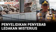 Polisi terus menyelidiki penyebab ledakan serius di Kecamatan Pamulang, Tangerang Selatan. Sementara satu dari tujuh korban luka dirujuk ke rumah sakit akibat luka bakar yang nyaris 100 persen.