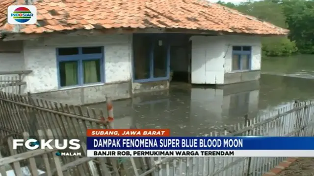 Diperkirakan banjir yang dipicu fenomena alam super blue blood moon ini akan berlangsung hingga esok.