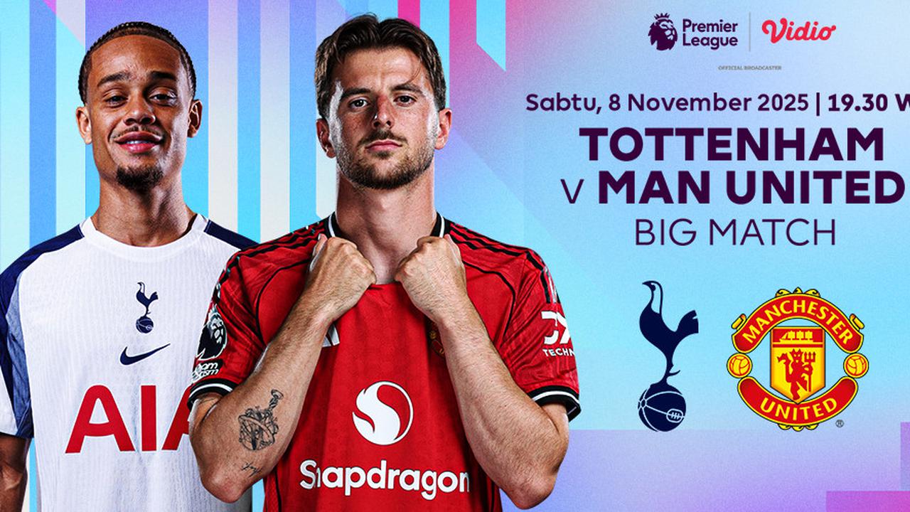 Nonton  Liga Inggris: Tottenham vs Manchester United, Tayang di Vidio