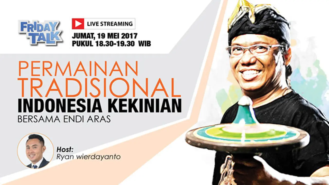 Saksikan Friday Talk: Permainan Tradisional Indonesia Kekinian