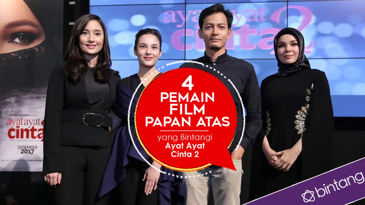 4 Pemain Film Papan Atas yang Bintangi Ayat Ayat Cinta 2