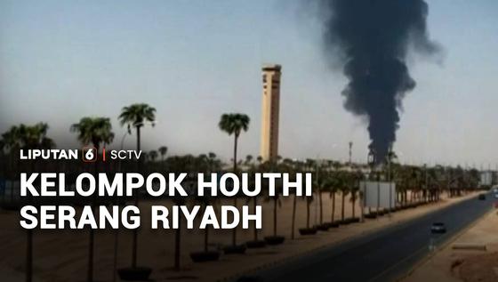 Pertama Kali Kelompok Houthi Serang Ibu Kota Arab Saudi, Riyadh