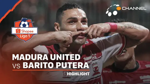 Berita Video Highlights Shopee Liga 1 2020, Madura United Kalahkan Barito Putera 4-0