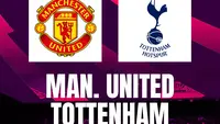Prediksi MU Vs Tottenham di Liga Inggris: Segera Temukan Konsistensi