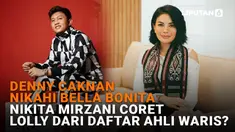 Denny Caknan Nikahi Bella Bonita, Nikita Mirzani Coret Lolly dari Daftar Ahli Waris?