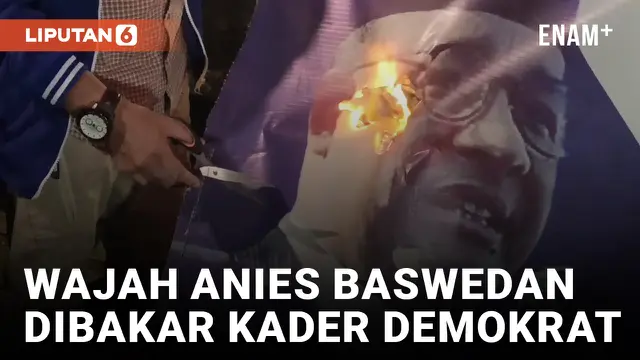 Kecewa Berat, Kader Demokrat Bakar Baliho Anies Baswedan