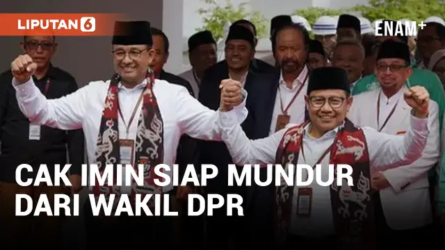 VIDEO: Cak Imin Bakal Mundur dari DPR, Asalkan...