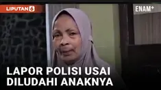 Diludahi Anaknya, Emak-emak di Sulsel Lapor Polisi