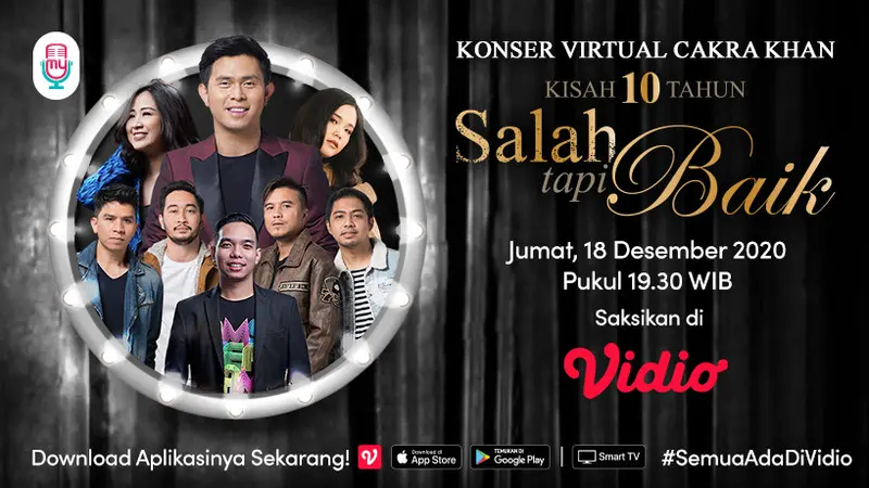 Konser Virtual Cakra Khan "Kisah 10 Tahun Salah tapi Baik"