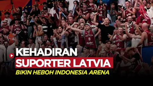 VIDEO: Kehebohan Suporter Latvia Saat Hadapi Prancis di FIBA World Cup 2023