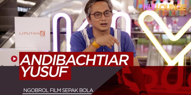 VIDEO: Sutradara Love for Sale, Andibachtiar Yusuf Akui Lebih Sulit Buat Film Sepak Bola