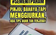 SEMENIT PAHAM: Pinjol Menggiurkan Tapi Berbahaya, Ini Tipsnya Biar Tak Terjepit