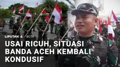 Situasi Terkini Banda Aceh Usai Kericuhan Peringatan Aceh Damai