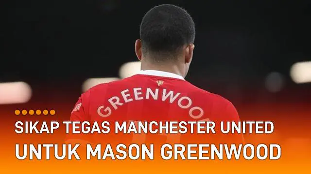 VIDEO: Greenwood Aniaya dan Perkosa Pacar, MU Ambil Sikap Tegas