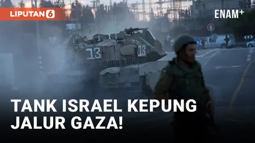 VIDEO: Kavaleri Tank Israel Kepung Jalur Gaza