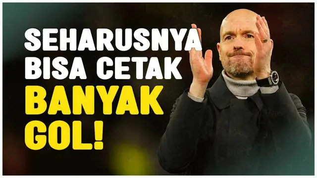 VIDEO: Komentar Erik ten Hag Usai MU Menang Lawan Luton Town, Seharusnya Bisa Cetak Empat Gol