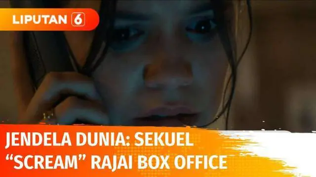 VIDEO: Jendela Dunia: Sekuel ‘Scream’ Rajai Box Office