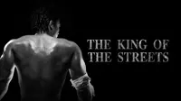 Film The King of the Streets di Vidio: Aksi Brutal Petarung Jalanan Bertahan Hidup