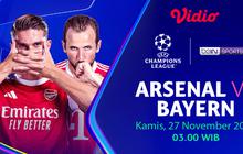 Nonton Liga Champions 2025/26: Arsenal vs Bayern, Eksklusif di Vidio