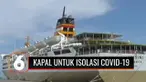 Pemerintah Kota Makassar, Sulawesi Selatan, menyiapkan Kapal Motor Umsini, untuk menjadi tempat isolasi mandiri bagi pasien Covid-19 tanpa gejala dan bergejala ringan. Persiapan tersebut ditempuh sebagai langkah antisipasi.