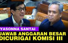 VIDEO: Yasonna Laoly Jawab Kecurigaan DPR Soal Penggunaan Anggaran Besar KemenkumHAM