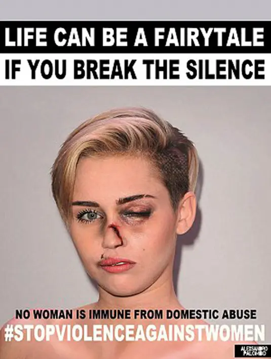 Penyanyi Miley Cyrus ditampilkan dengan wajah lebam seperti habis dipukul. Foto yang diedit itu pun diberi tulisan yang memotivasi wanita untuk melawan tindak kekerasan. (dailymail.co.uk)