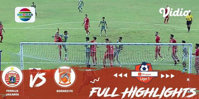 VIDEO: Highlights Liga 1 2019, Persija Vs Borneo FC 4-2