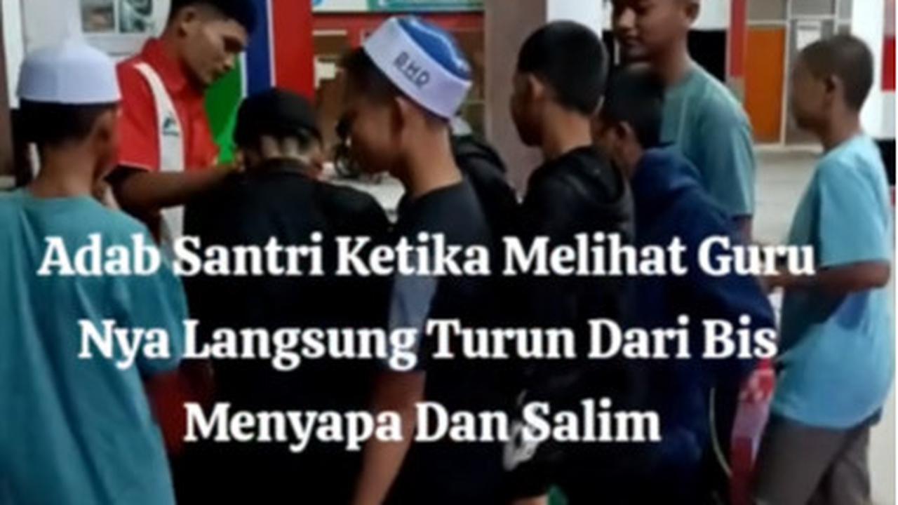 Momen Para Santri Turun dari Mobil dan Salami Petugas Pom yang Diduga Gurunya, Aksinya Banjir Pujian