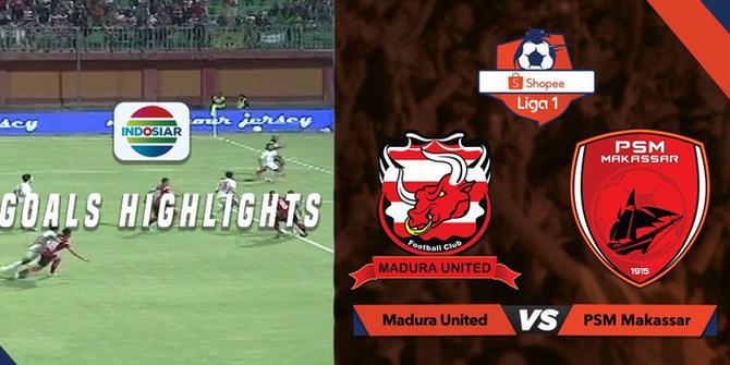 VIDEO: Highlights Liga 1 2019, Madura United Vs PSM 2-0