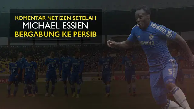 Reaksi Netizen Setelah Essien Resmi Dikontrak Persib