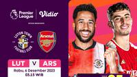 Link Siaran Langsung Premier League 23/24 Luton vs Arsenal di Vidio (Sumber: dok .vidio.com)