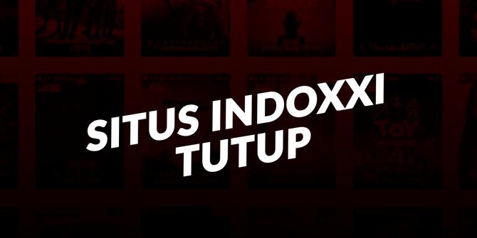 VIDEO: Situs IndoXXI Tutup, Kemkominfo Blokir Massal Web Streaming Illegal