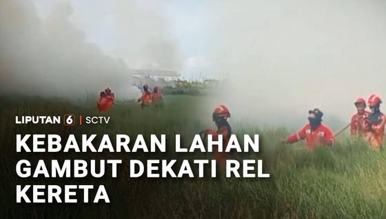 Karhutla Berhari-hari, Api Dekati Rel Kereta