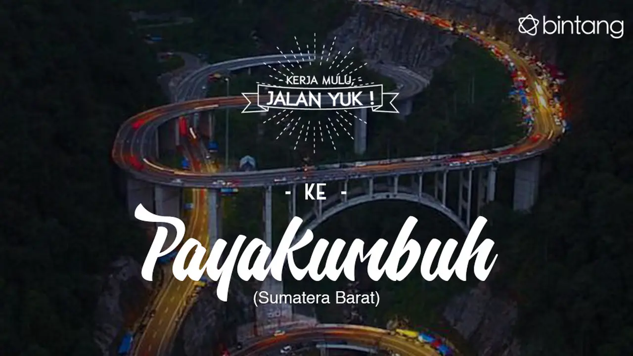 [Bintang] Kerja Mulu, Jalan Yuk!