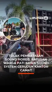 Tolak Pembatasan Sound Horeg, Ratusan Warga Pati Bawa Sound System Geruduk Kantor Camat