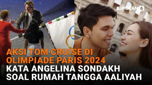 Mulai dari aksi Tom Cruise di Olimpiade Paris 2024 hingga kata Angelina Sondakh soal rumah tangga Aaliyah, berikut sejumlah berita menarik News Flash Showbiz Liputan6.com.