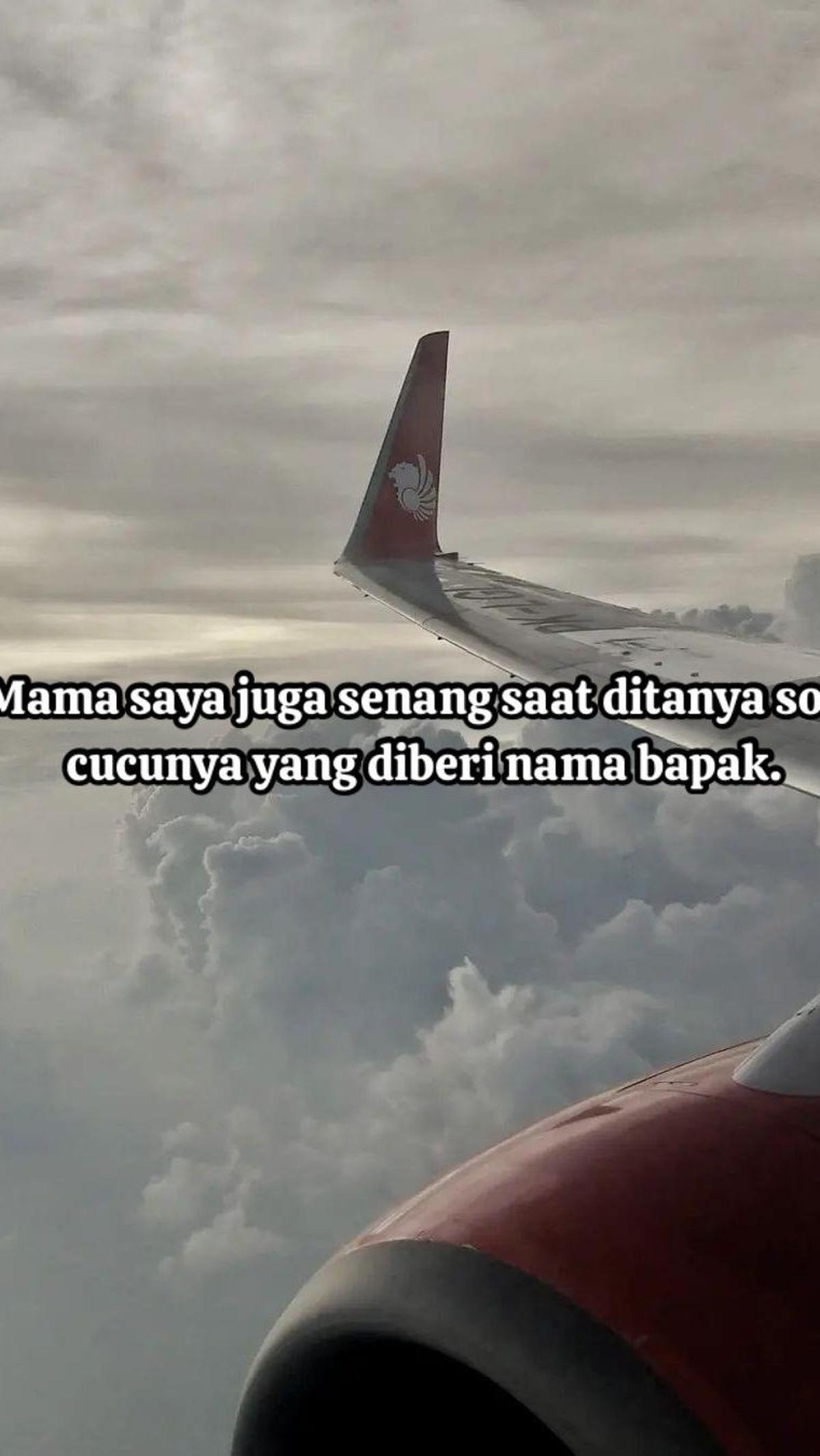 "Mama saya juga senang saat ditanya soal cucunya yang diberi nama bapak," ungkap wanita ini. <br>