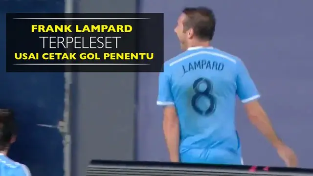 Video Frank Lampard terpeleset usai mencetak gol penentu kemenangan New York City FC.