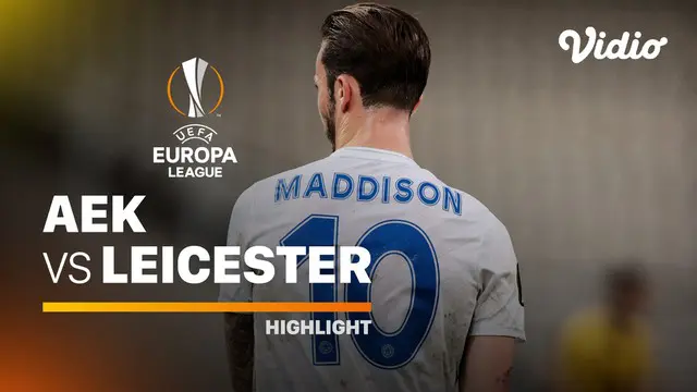 Berita video highlights Liga Europa 2020/2021 laga Grup G antara AEK Athens melawan Leicester City yang berakhir dengan skor 1-2, Jumat (30/10/2020) dinihari WIB.