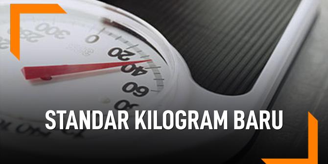 VIDEO: Ini Definisi Standar Kilogram Baru Yang Ditetapkan BSN