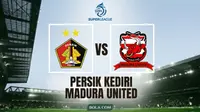 Link Live Streaming BRI Super League: Persik Kediri Vs Madura United